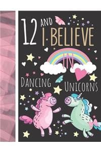 12 And I Believe In ...