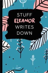 Stuff Eleanor Writes Down