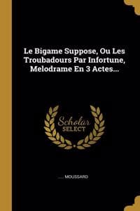 Le Bigame Suppose, O...