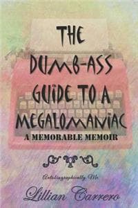 The Dumb-ass Guide T...