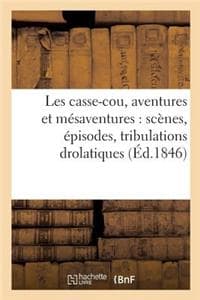 Les Casse-Cou, Avent...