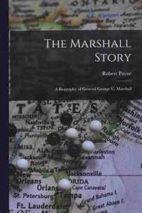 Marshall Story; a Bi...