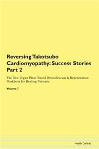 Reversing Takotsubo ...