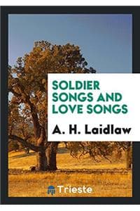 Soldier Songs and Lo...