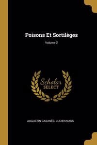 Poisons Et Sortilège...