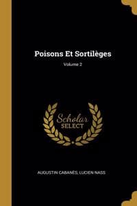 Poisons Et Sortilège...