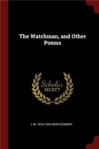 Watchman, and Other Poems