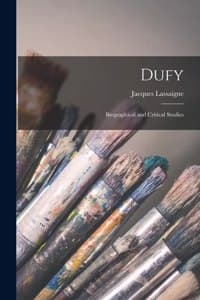 Dufy; Biographical a...