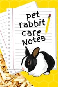 Pet Rabbit Care Notes