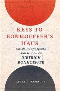 Keys to Bonhoeffer's Haus