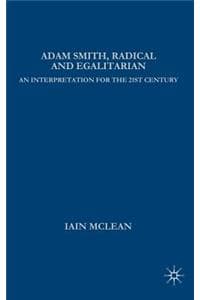 Adam Smith, Radical ...