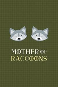 Mother Of Raccoons