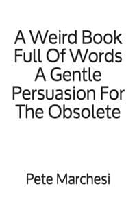 A Weird Book Full Of...