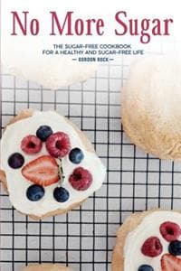 No More Sugar: The S...