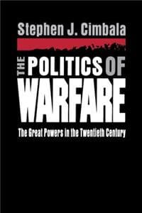 The Politics of Warfare