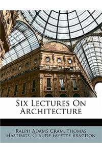 Six Lectures on Arch...