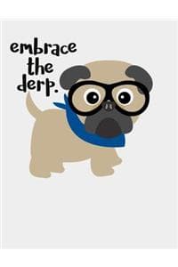 Embrace the Derp