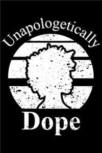 Unapologetically Dope