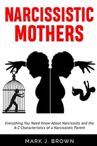 Narcissistic Mothers