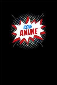I Love Anime