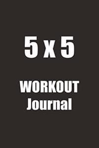 5 x 5 Workout Journal