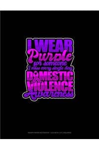 I Wear Purple For So...