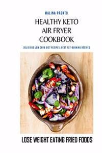 Healthy Keto Air Fry...