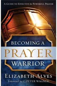 Becoming a Prayer Warrior