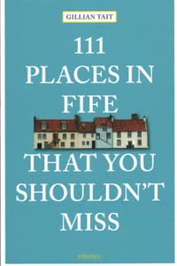 111 Places in Fife T...