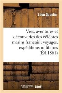 Vies, Aventures Et D...