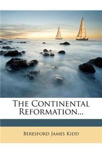 The Continental Refo...