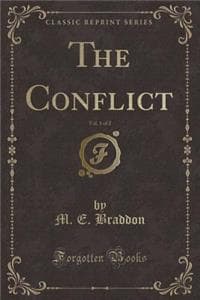 The Conflict, Vol. 1...