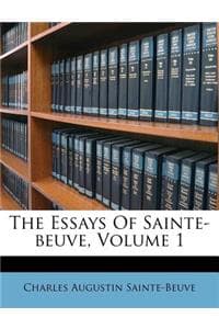 The Essays of Sainte...