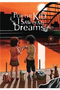For the Kid I Saw in...