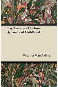 Play Therapy - The I...